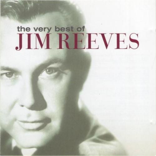 REEVES,JIM - VERY BEST OF JIM REEVES