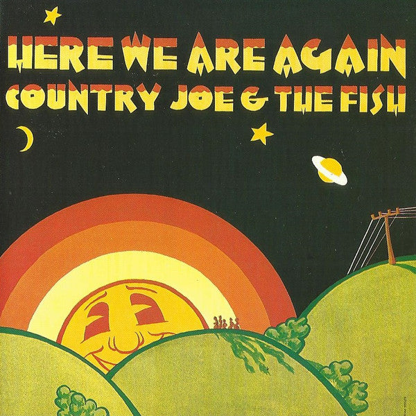 COUNTRY JOE & THE FISH - HERE WE ARE AGAIN