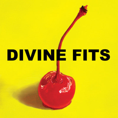 DIVINE FITS - THING CALLED DIVINE FITS