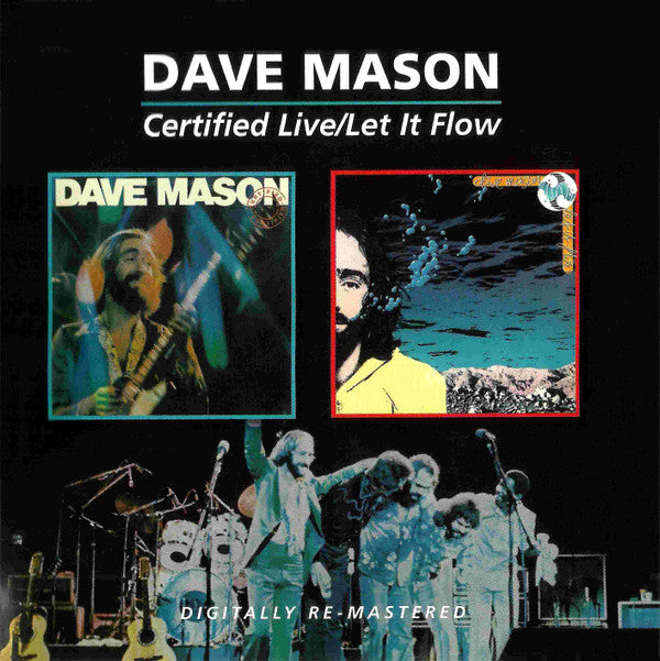 MASON,DAVE - CERTIFIED LIVE / LET IT FLOW (REMASTERED)