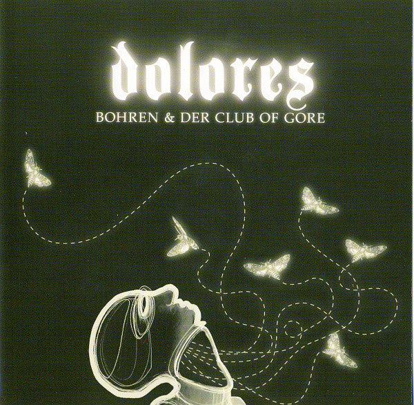 BOHREN & DER CLUB OF GORE - DOLORES / JEWEL