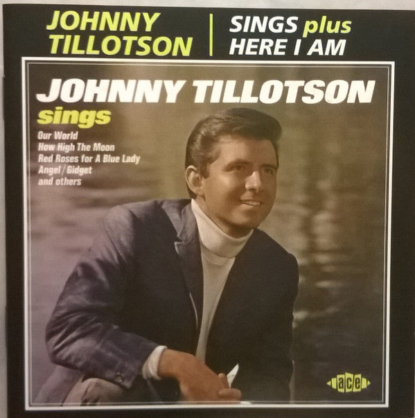 TILLOTSON JOHNNY - SINGS / HERE I AM