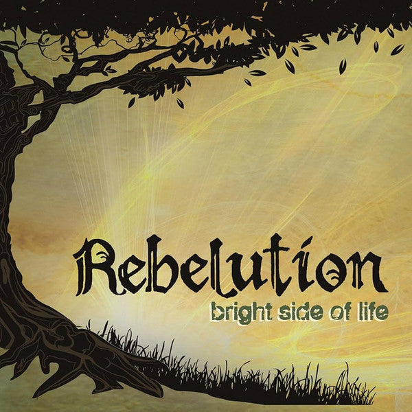 REBELUTION - BRIGHT SIDE OF LIFE