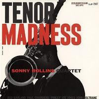 ROLLINS,SONNY - TENOR MADNESS