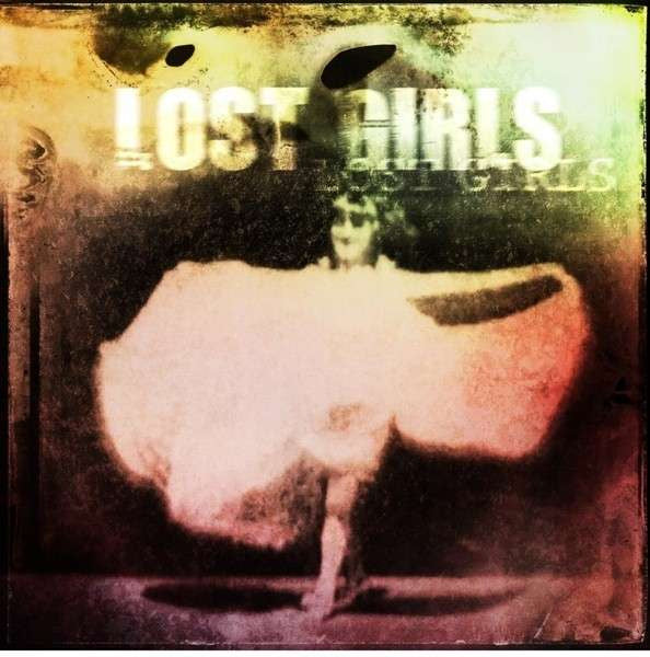LOST GIRLS - LOST GIRLS