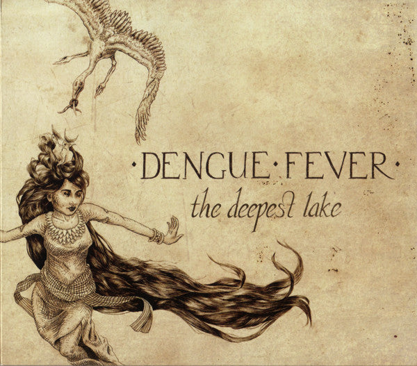 DENGUE FEVER - DEEPEST LAKE