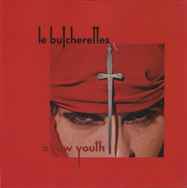 LE BUTCHERETTES - RAW YOUTH