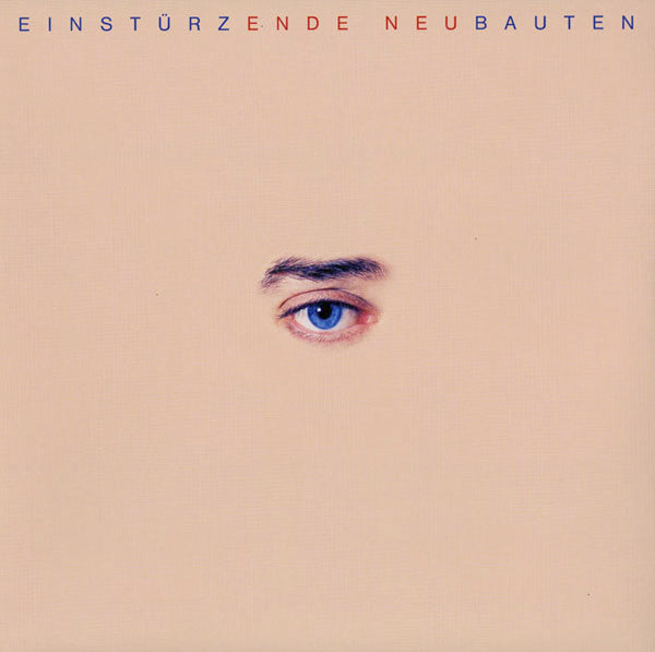 EINSTUERZENDE NEUBAUTEN - ENDE NEU