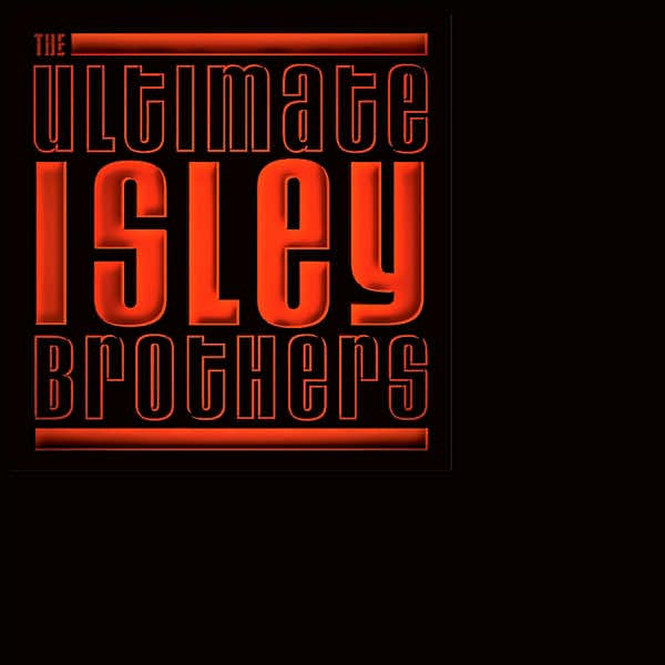 ISLEY BROTHERS - ULTIMATE ISLEY BROTHERS