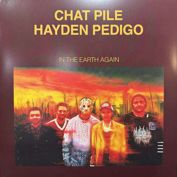 CHAT PILE & HAYDEN PEDIGO - IN THE EARTH AGAIN