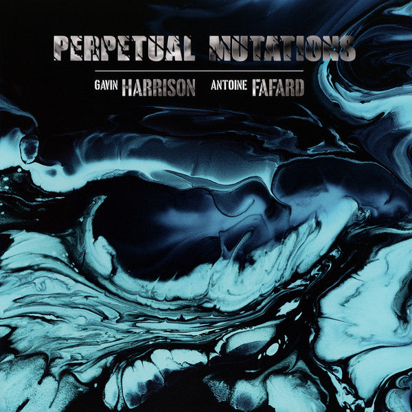 HARRISON,GAVIN & ANTOINE FAFARD - PERPETUAL MUTATIONS