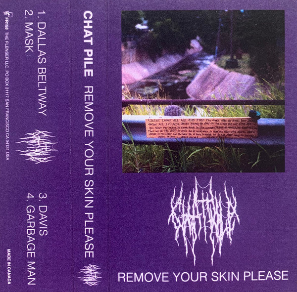 CHAT PILE - REMOVE YOUR SKIN PLEASE