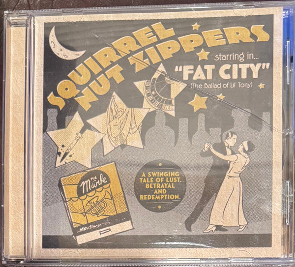 SQUIRREL NUT ZIPPERS - SQUIRREL NUT ZIPPERS STARRING IN FAT CITY (THE BALLAD OF LIL TONY)