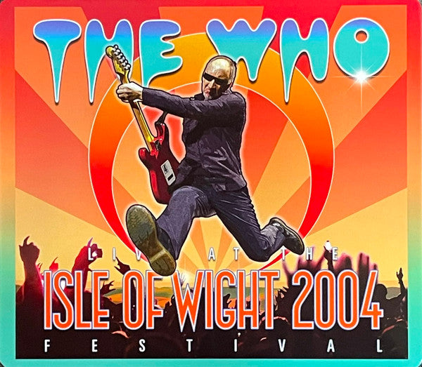 WHO - LIVE AT THE ISLE OF WIGHT FESTIVAL 2004