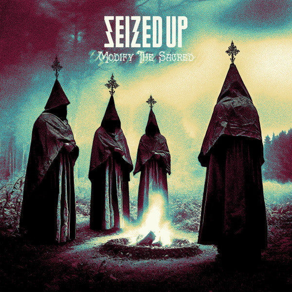 SEIZED UP - MODIFY THE SACRED