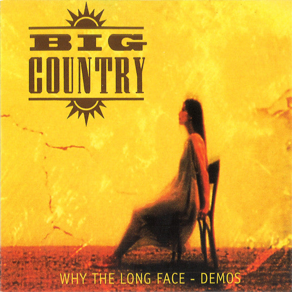 BIG COUNTRY - WHY THE LONG FACE: 4CD DELUXE EXPANDED BOXSET