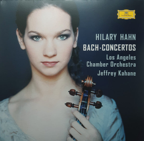 HAHN,HILARY - BACH: VIOLIN CONCERTOSLOS ANGELES CHAMBER ORCHESTRA/JEFFREY KAHANE (180G/2LP)