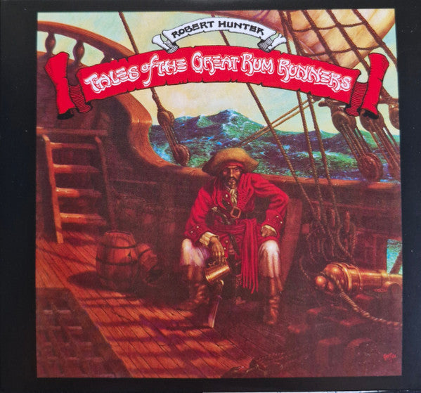 HUNTER,ROBERT - TALES OF THE GREAT RUM RUNNERS (DELUXE EDITION/2CD)