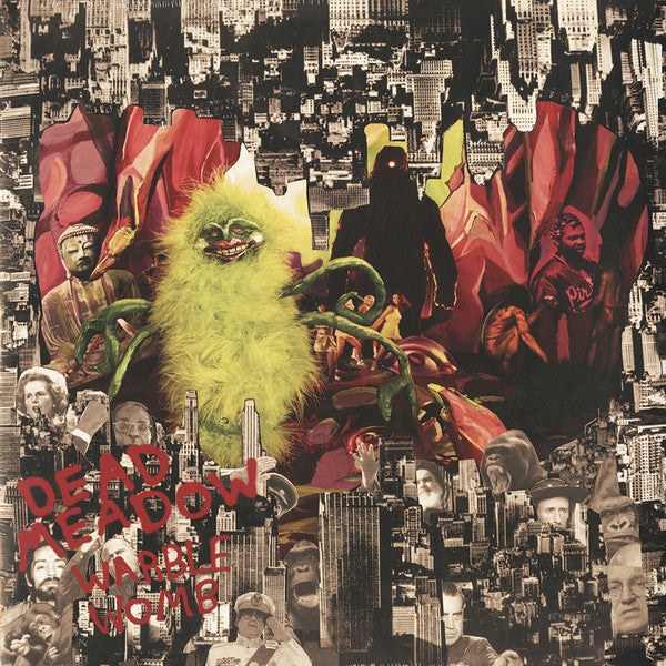 DEAD MEADOW - WARBLE WOMB (2LP)