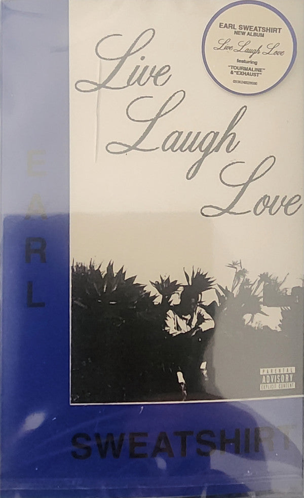 EARL SWEATSHIRT - LIVE LAUGH LOVE