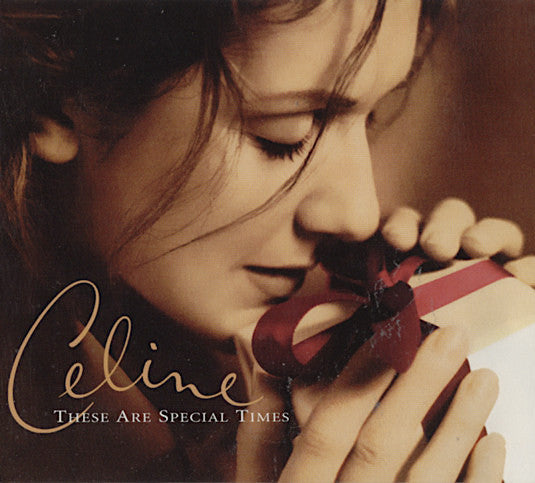 DION CELINE - THESE ARE SPECIAL TIMES