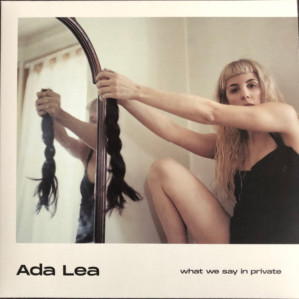 ADA LEA - WHAT WE SAY IN PRIVATE