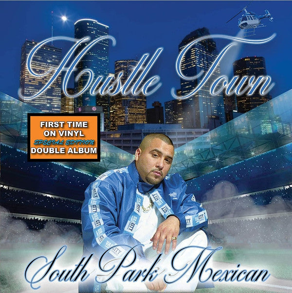 SOUTH PARK MEXICAN (SPM) - HUSTLE TOWN (X) (2LP)