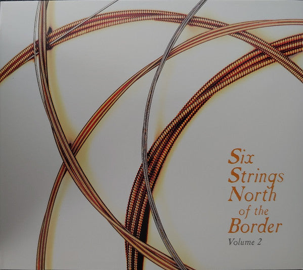VARIOUS ARTISTS - SIX STRINGS NORTH OF THE BORDER VOL.2