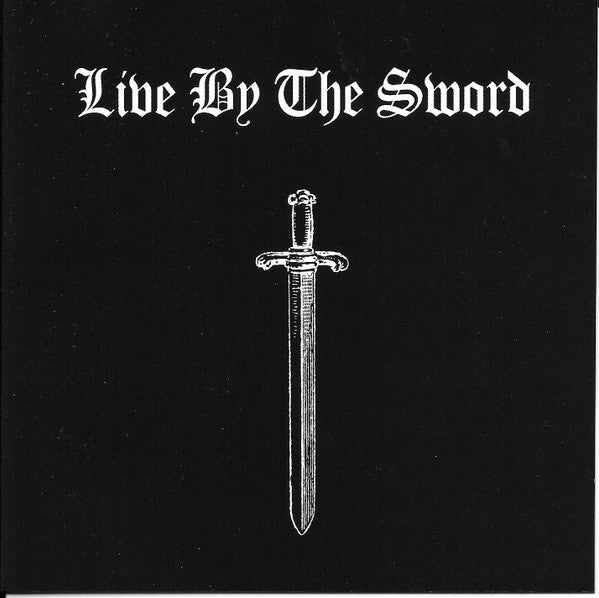 LIVE BY THE SWORD - LIVE BY THE SWORD