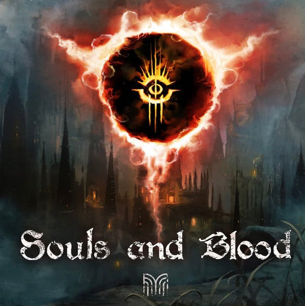 MARC STRAIGHT - SOULS & BLOOD (MUSIC INSPIRED BY DEMON'S SOULS, DARK SOULS, & BLOODBORNE)