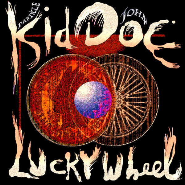 KID DOE (PARTICLE KID & JOHN DOE) - LUCKY WHEEL (45 RPM/GOLD VINYL) (SMALL BIZ SAT)