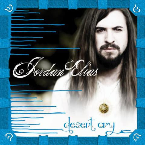 ELIAS,JORDAN - JORDAN ELIAS: DESERT CRY