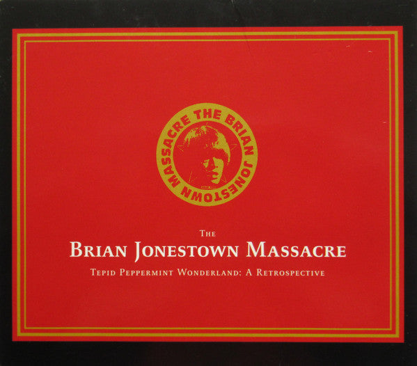 BRIAN JONESTOWN MASSACRE - TEPID PEPPERMINT WONDERLAND: RETROSPECTIVE