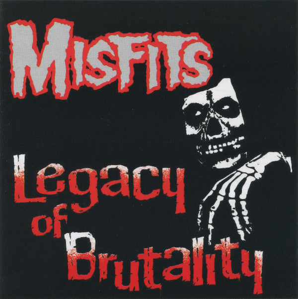 MISFITS - LEGACY OF BRUTALITY