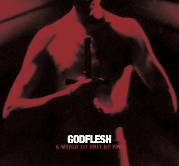 GODFLESH - WORLD ONLY LIT BY FIRE (WHITE VINYL)