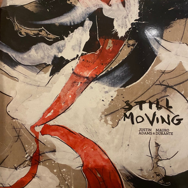 ADAMS,JUSTIN; MAURO DURANTE - STILL MOVING