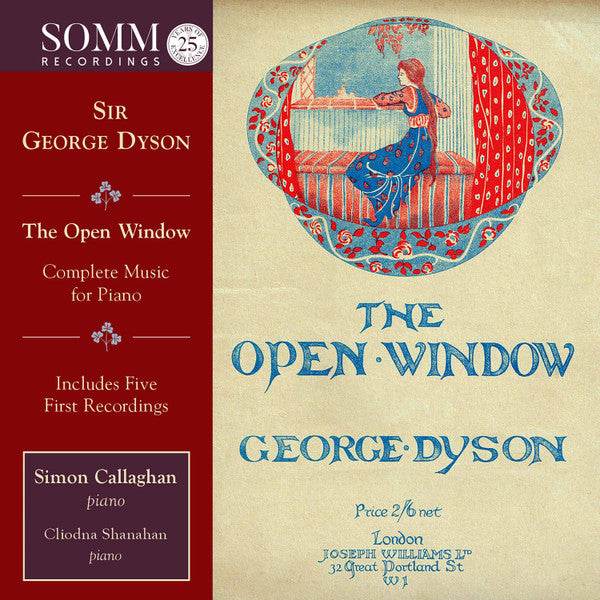 CALLAGHAN,SIMON; CLIODNA SHANAHAN - DYSON: THE OPEN WINDOW - COMPLETE MUSIC FOR PIANO