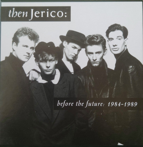 THEN JERICO - BEFORE THE FUTURE: 1984-1989 (CLAMSHELL)