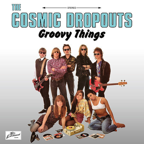 COSMIC DROPOUTS - GROOVY THINGS