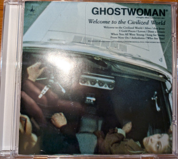 GHOSTWOMAN - WELCOME TO THE CIVILIZED WORLD