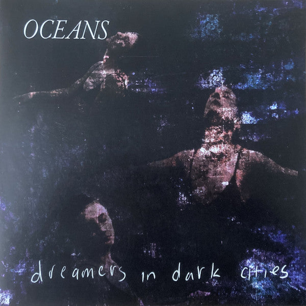 OCEANS - DREAMERS IN DARK CITIES