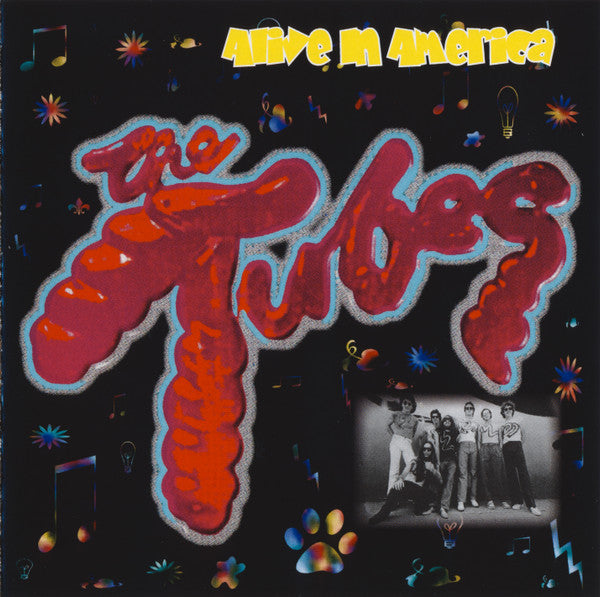 TUBES - ALIVE IN AMERICA