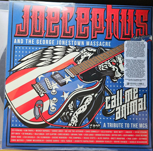 JOECEPHUS & THE GEORGE JONESTOWN MASSACRE - CALL ME ANIMAL: A TRIBUTE TO THE MC5 (BLUE/RED VINYL/2LP)