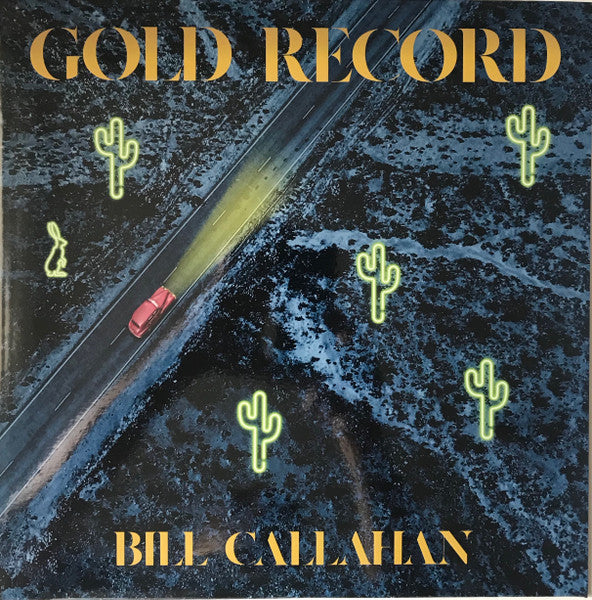 CALLAHAN,BILL - GOLD RECORD (INNER SLEEVE)
