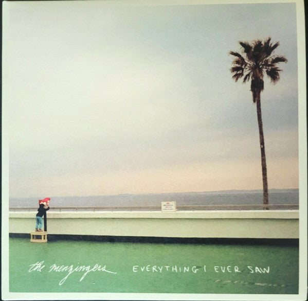 MENZINGERS - EVERYTHING I EVER SAW