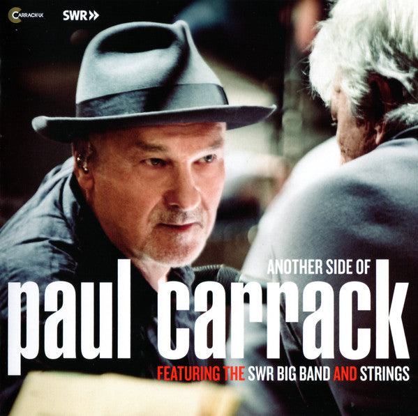 CARRACK,PAUL - ANOTHER SIDE OF PAUL CARRACK FEATURING THE SWR BIG BAND & STRINGS