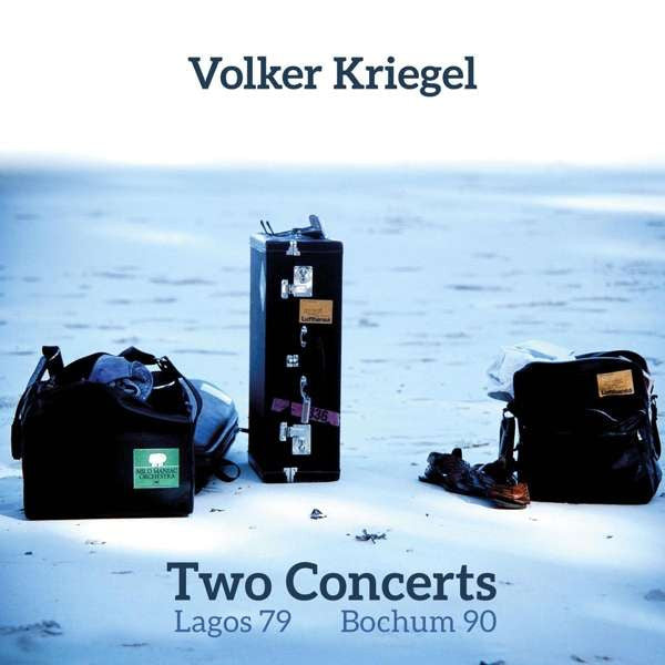 VOLKER KRIEGEL - TWO CONCERTS (LAGOS 1979 & BOCHUM 1990)