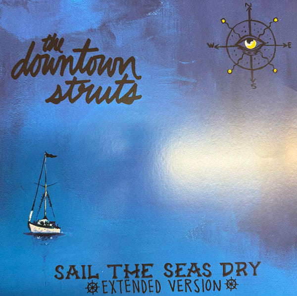 DOWNTOWN STRUTS - SAIL THE SEAS DRY