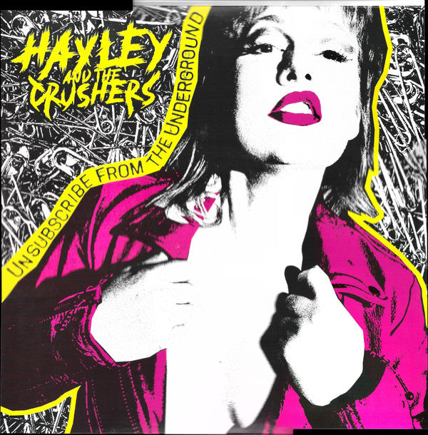 HALEY & THE CRUSHERS - UNSUBSRIBE FROM THE UNDERGROUND