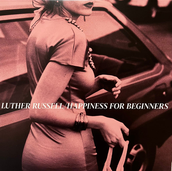 RUSSELL,LUTHER - HAPPINESS FOR BEGINNERS